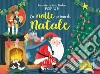 La notte prima di Natale. Le mie prime fiabe pop-up. Ediz. a colori libro