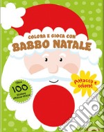 Colora e gioca con Babbo Natale. Colorastickers. Ediz. illustrata