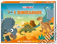 I dinosauri. Gioca pop-up. Ediz. a colori