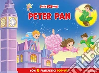 Peter Pan. Fiabe pop-up. Ediz. illustrata
