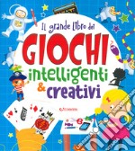 Il grande libro dei giochi intelligenti e creativi. Ediz. a colori libro