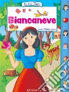 Biancaneve. Ediz. illustrata libro