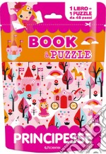 Prinicpesse. Book&puzzle. Ediz. illustrata. Con puzzle libro