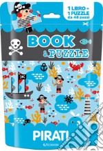 Pirati. Book&puzzle. Ediz. illustrata. Con puzzle libro