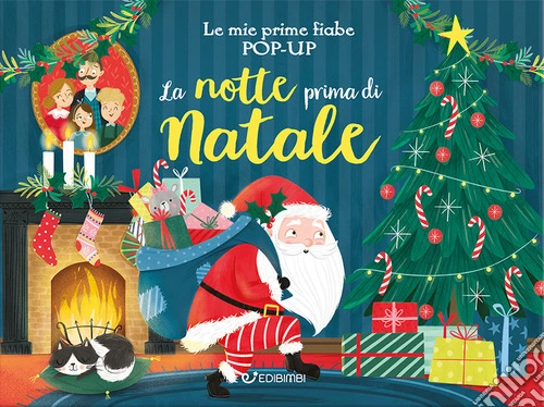 La notte prima di Natale. Le mie prime fiabe pop-up. Ediz. illustrata