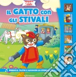 Il gatto con gli stivali. Ediz. a colori libro