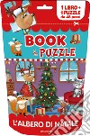 L'albero di Natale. Book&puzzle. Ediz. a colori. Con puzzle libro