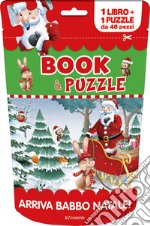 Arriva Babbo Natale! Book&puzzle. Ediz. a colori. Con puzzle libro