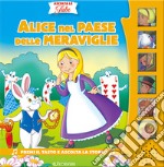 Alice nel paese delle meraviglie. Ediz. a colori libro