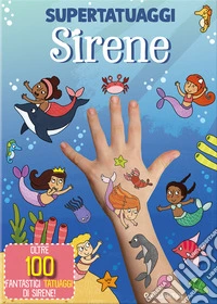 Sirene. Super tatuaggi libro
