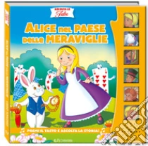 Alice nel paese delle meraviglie. Ascolta le fiabe