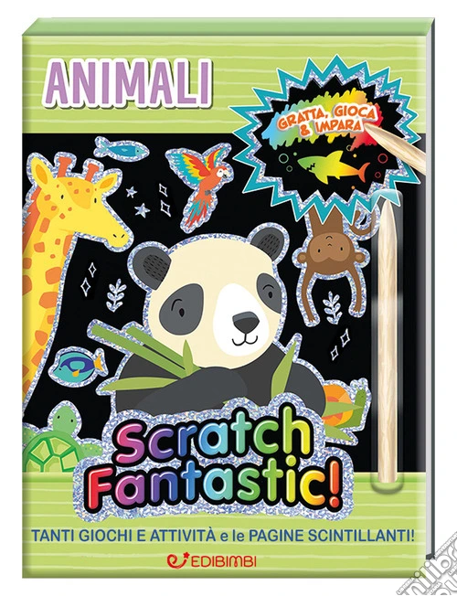 Animali. Scratch fantastic! Ediz. a colori. Con stilo