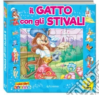 Il gatto con gli stivali. I miei libri puzzle. Ediz. a colori libro