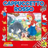 Cappuccetto rosso. I miei libri puzzle. Ediz. a colori libro
