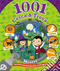 Mostri. 1001 cerca & trova
