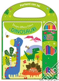 I dinosauri. Disegna attacca colora. Con 6 matite bicolore libro