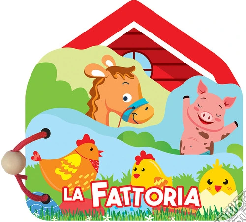 La fattoria. Libri in legno sagomati. Ediz. a colori