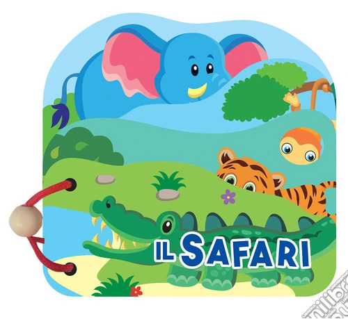 Il safari. Libri in legno sagomati. Ediz. a colori