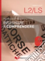 Insegnare a comprendere. Con CD Audio libro