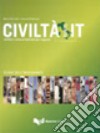 Civiltà puntoit. Civiltà e cultura italiani per ragazzi. Guida dell'insegnante libro