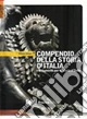Compendio della storia d'Italia e documenti per la storia d'Italia