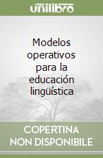 Modelos operativos para la educación lingüística libro