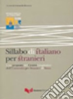 Sillabo di italiano per stranieri. Una proposta del Centro linguistico dell'Università per stranieri di Perugia