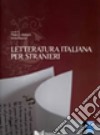 Letteratura italiana per stranieri libro