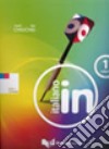 Italiano in. Con 2 CD Audio. Vol. 1: Livello A1/A2 libro