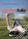 Campus Italia. Corso multimediale di italiano per le università. Vol. 1 libro