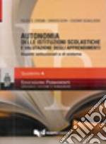 Autonomia delle istituzioni scolastiche e valutazione degli apprendimenti. Aspetti istituzionali e di sistema