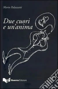 Due cuori e un'anima