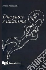 Due cuori e un'anima libro