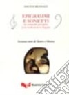 Epigrammi e sonetti in vernacolo perugino (con traduzione in lingua). Sessanta anni di teatro e musica libro