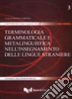 Terminologia grammaticale metalinguistica nell'insegnamento delle lingue straniere libro