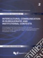 Intercultural communication in bureaucratic and institutional contexts. Proceedings of the final Conference of the european project SPICES libro