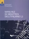Manuale di didattica dell'italiano L2 libro di Diadori Pierangela Palermo Massimo Troncarelli Donatella
