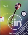 Italiano in. Con 2 CD Audio (2) libro