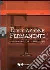 Educazione permanente. Linguaggi, culture e formazione (2008). Nuova serie. Vol. 2 libro di Scaglioso C. (cur.)