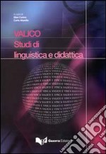 VALICO. Studi di linguistica e didattica