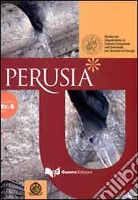 Perusia. Rivista del Dipartimento di culture comparate dell'Università per stranieri di Perugia. Nuova serie (2009). Vol. 4 libro