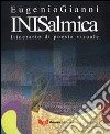 Inisalmica. Itinerario di poesia visuale. Ediz. multilingue libro