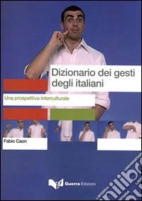 Dizionario dei gesti degli italiani. Testo