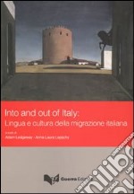 Into and out of Italy. Lingua e cultura della migrazione italiana