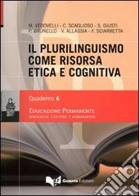 Il plurilinguismo come risorsa etica e cognitiva
