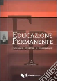 Educazione permanente. Linguaggi, culture e formazione. (2009). Nuova serie. Vol. 2 libro