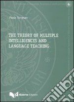 The theory of multiple intelligences and language teaching