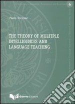 The theory of multiple intelligences and language teaching libro