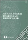 The theory of multiple intelligences and language teaching libro