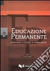 Educazione permanente. Linguaggi, culture e formazione (2010). Nuova serie. Vol. 1 libro